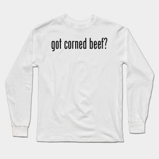 Got Corned Beef? Filipino Food Humor Design by AiReal Apparel Long Sleeve T-Shirt